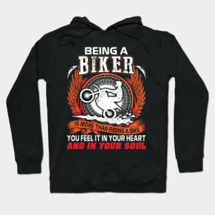 Being a biker you feel it in your heart Hoodie